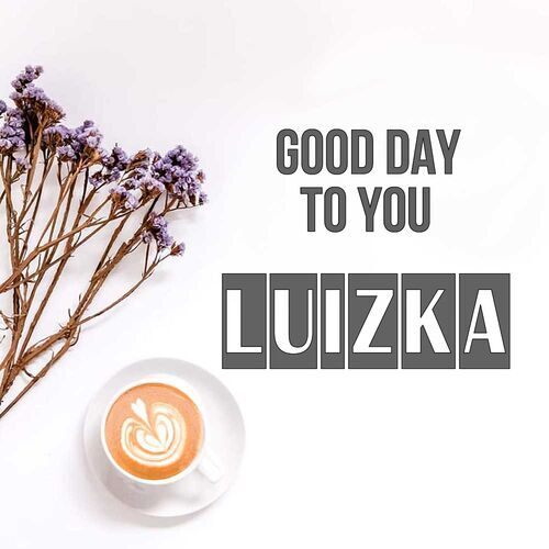 Открытка Luizka Good day to you