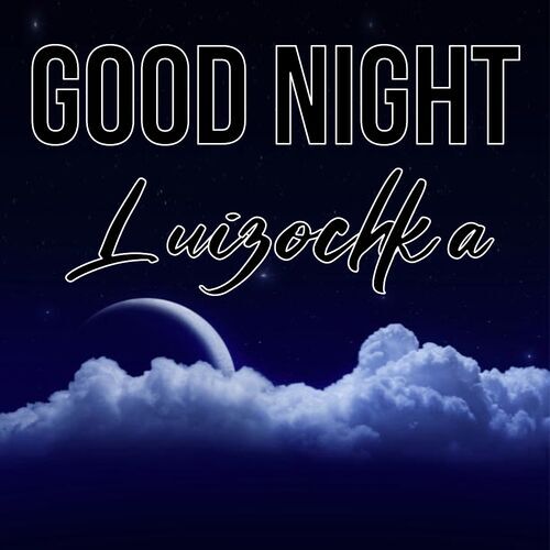 Открытка Luizochka Good Night