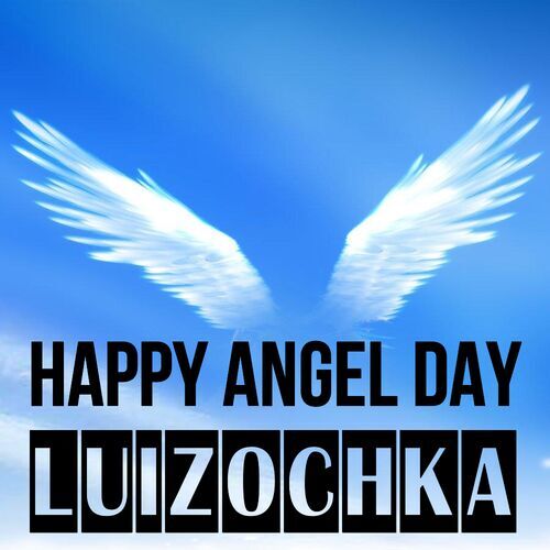 Открытка Luizochka Happy angel day