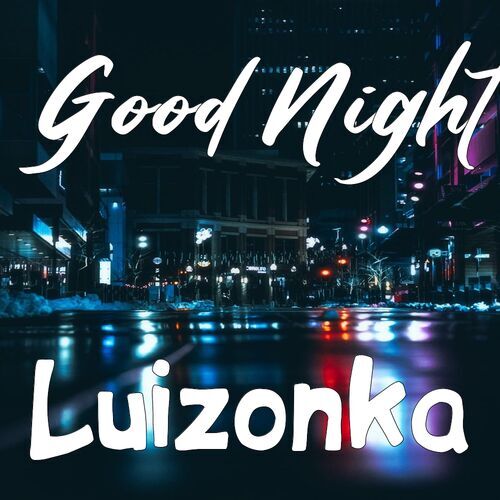 Открытка Luizonka Good Night