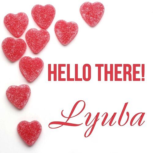 Открытка Lyuba Hello there!