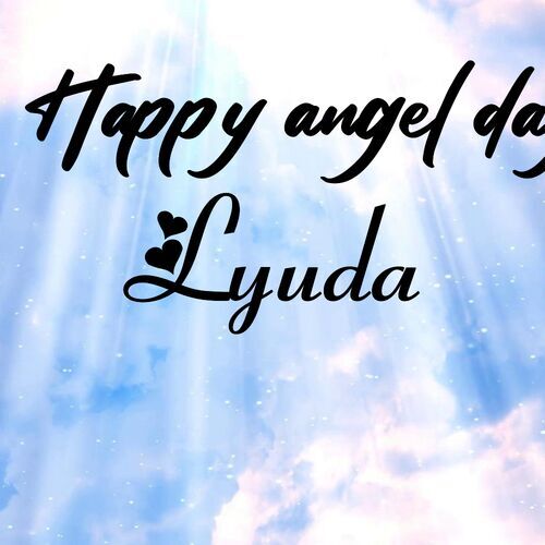 Открытка Lyuda Happy angel day