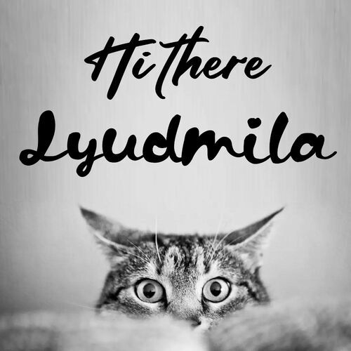 Открытка Lyudmila Hi there