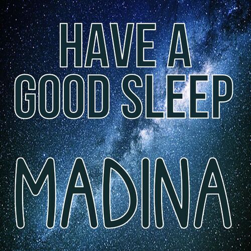 Открытка Madina Have a good sleep