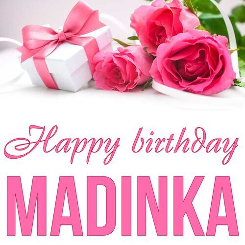 Открытка Madinka Happy birthday