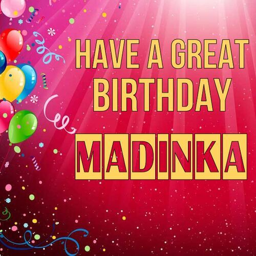 Открытка Madinka Have a great birthday