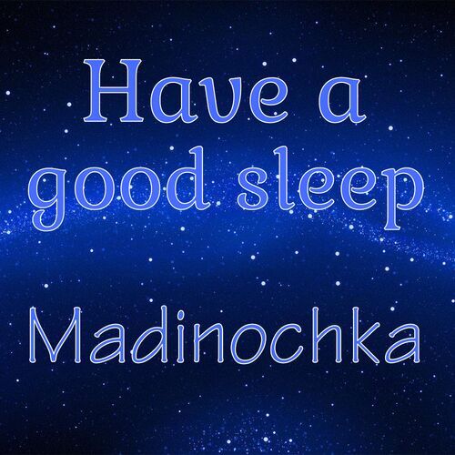 Открытка Madinochka Have a good sleep