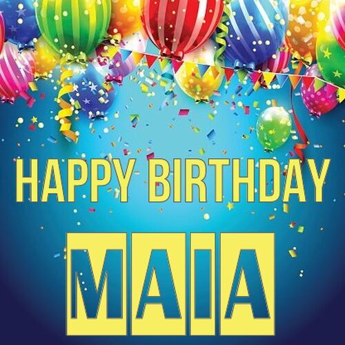 Открытка Maia Happy birthday