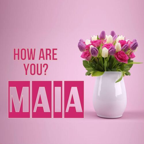 Открытка Maia How are you?