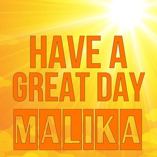 Открытка Malika Have a great day