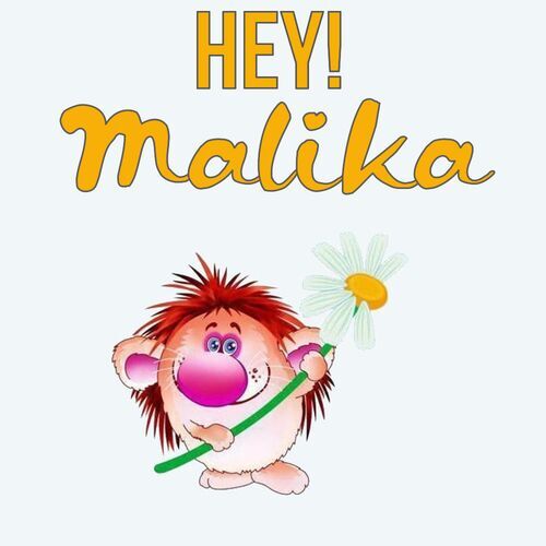 Открытка Malika Hey!