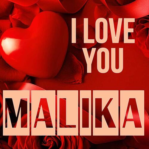 Открытка Malika I love you