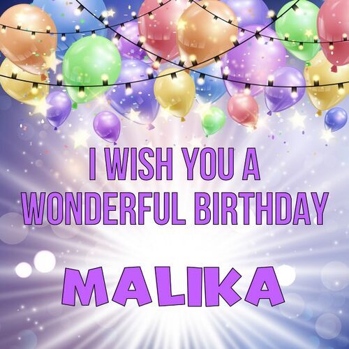 Открытка Malika I wish you a wonderful birthday