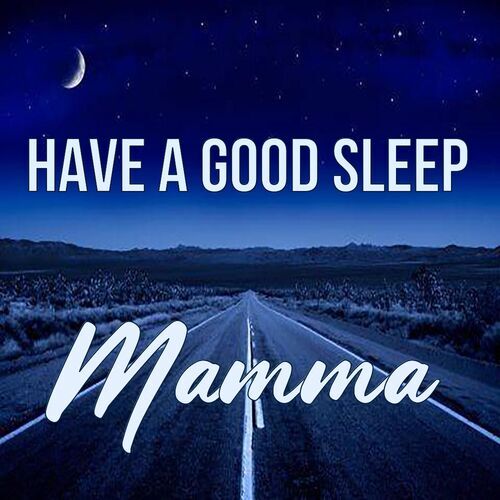 Открытка Mamma Have a good sleep