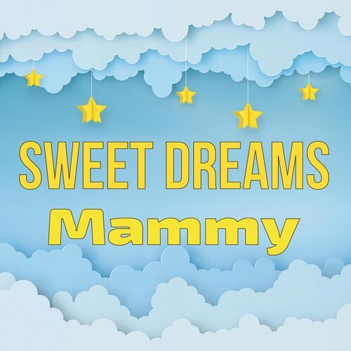 Открытка Mammy Sweet dreams