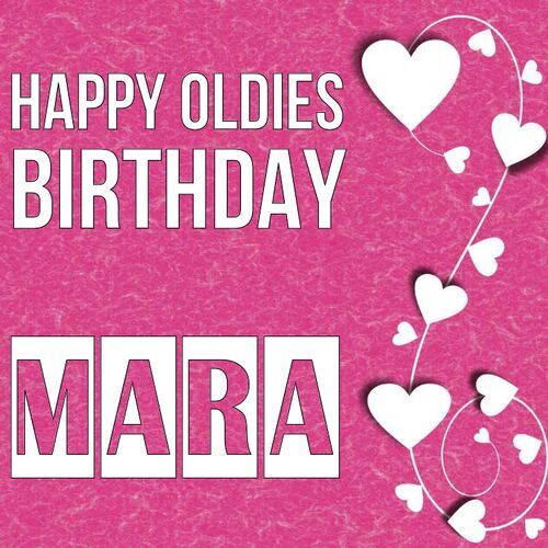 Открытка Mara Happy oldies birthday