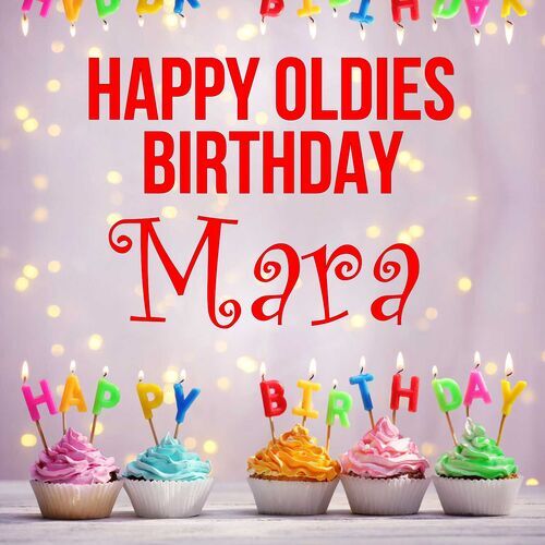 Открытка Mara Happy oldies birthday