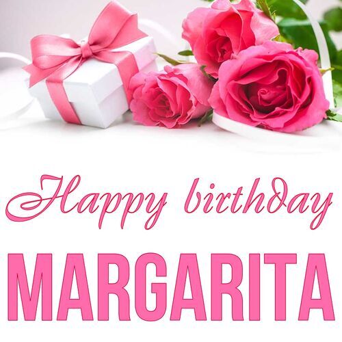 Открытка Margarita Happy birthday