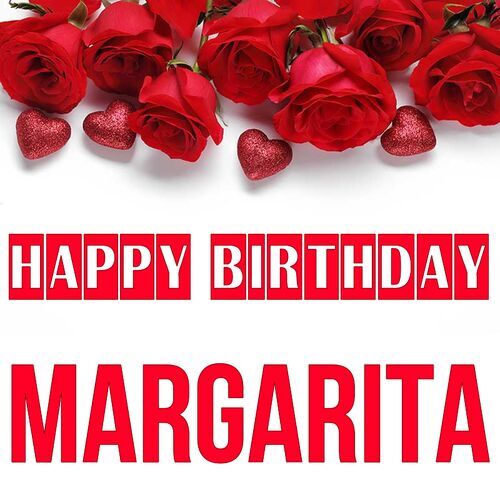 Открытка Margarita Happy birthday