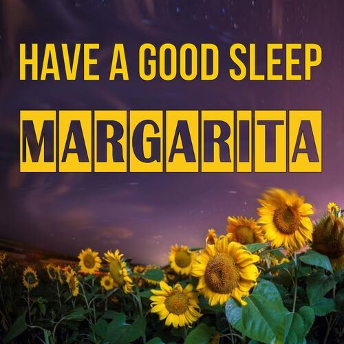 Открытка Margarita Have a good sleep