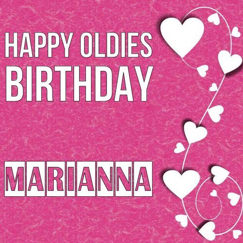 Открытка Marianna Happy oldies birthday