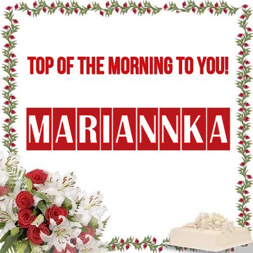 Открытка Mariannka Top of the morning to you!