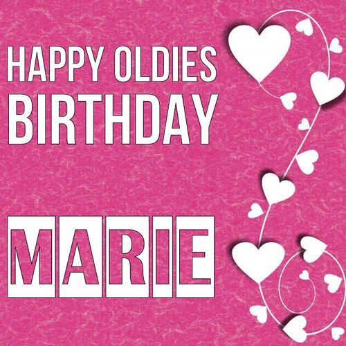 Открытка Marie Happy oldies birthday