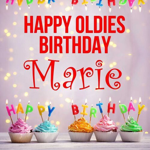 Открытка Marie Happy oldies birthday