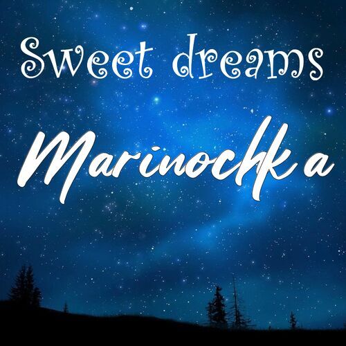 Открытка Marinochka Sweet dreams