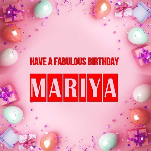 Открытка Mariya Have a fabulous birthday