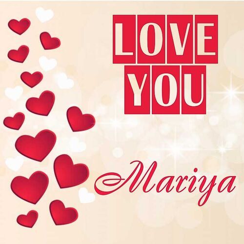 Открытка Mariya Love you