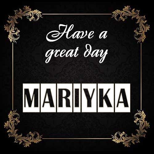 Открытка Mariyka Have a great day