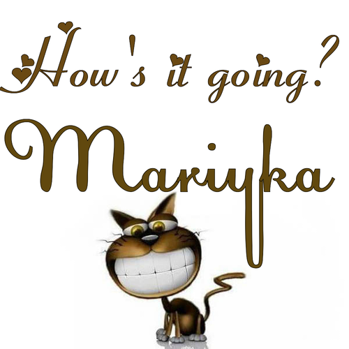 Открытка Mariyka How