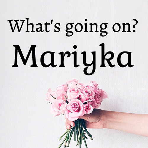 Открытка Mariyka What