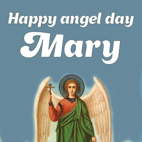 Открытка Mary Happy angel day