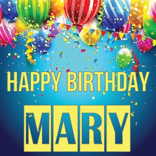 Открытка Mary Happy birthday