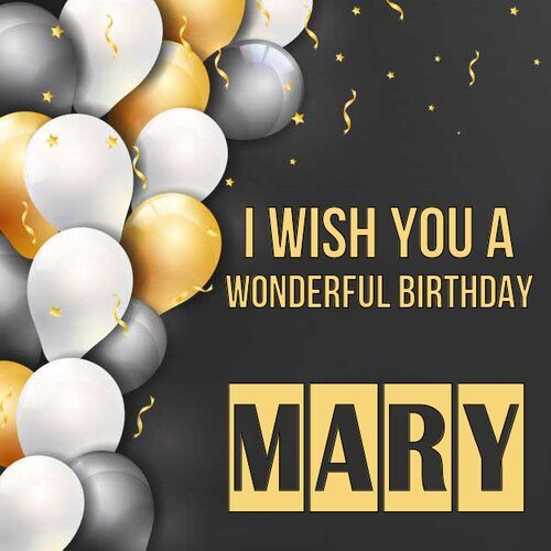 Открытка Mary I wish you a wonderful birthday