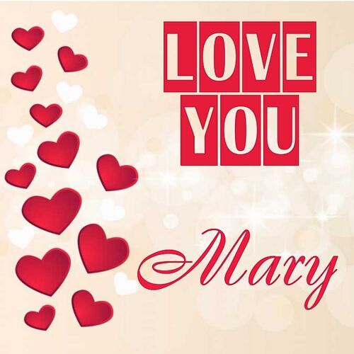 Открытка Mary Love you