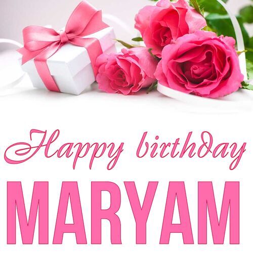 Открытка Maryam Happy birthday