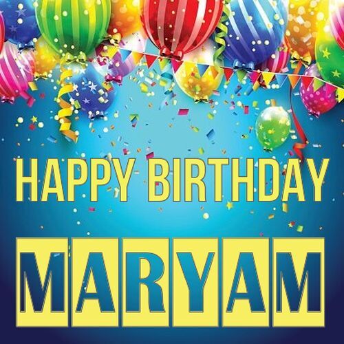 Открытка Maryam Happy birthday