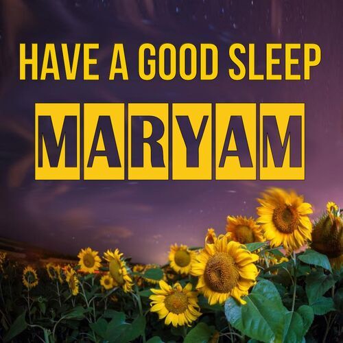 Открытка Maryam Have a good sleep