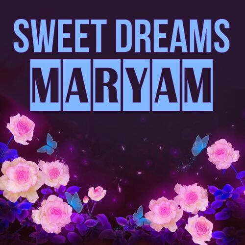 Открытка Maryam Sweet dreams