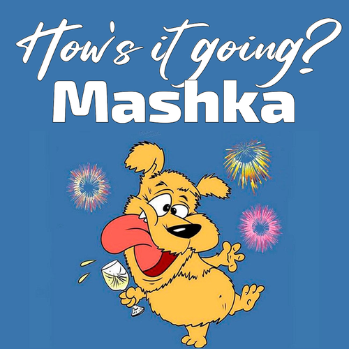 Открытка Mashka How