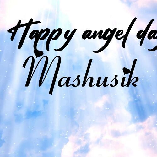 Открытка Mashusik Happy angel day