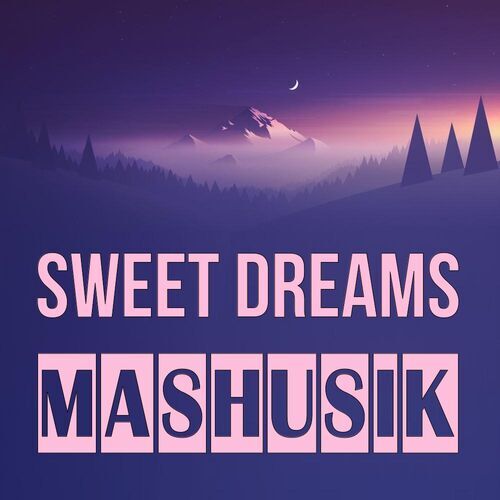 Открытка Mashusik Sweet dreams