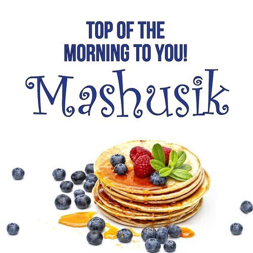 Открытка Mashusik Top of the morning to you!