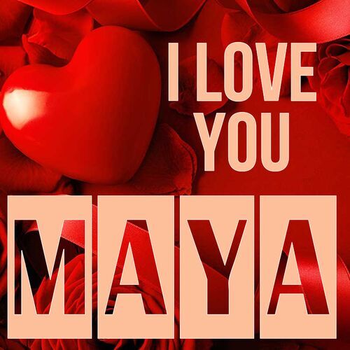 Открытка Maya I love you