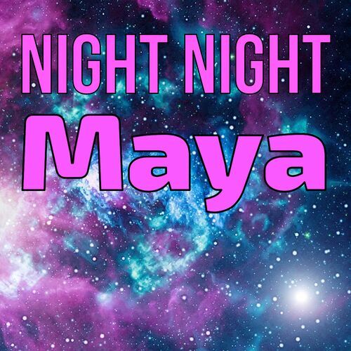 Открытка Maya Night Night