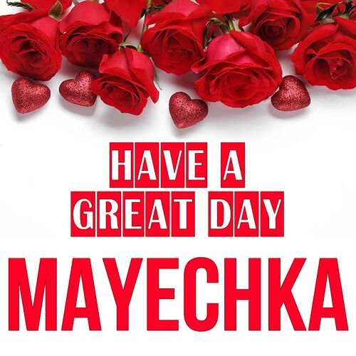 Открытка Mayechka Have a great day