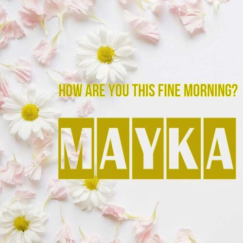 Открытка Mayka How are you this fine morning?